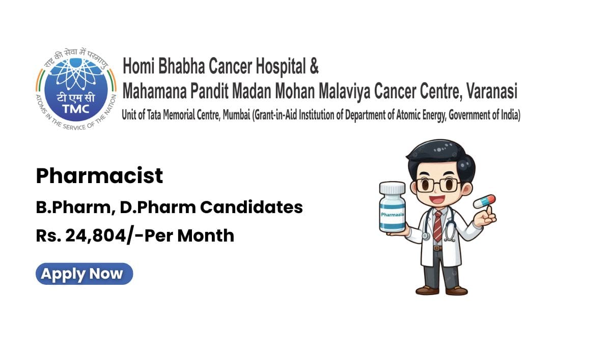 Homi Bhabha Cancer Hospital Hiring Pharmacist