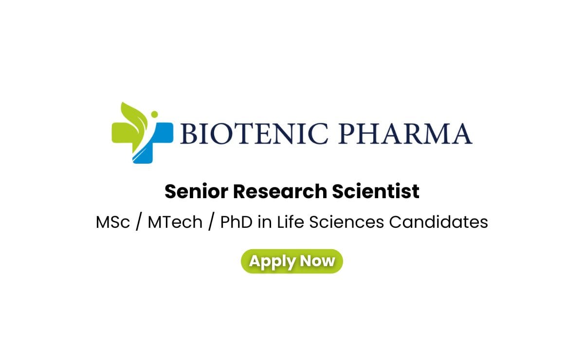 BIOTENIC PHARMA Hiring For Research Scientist