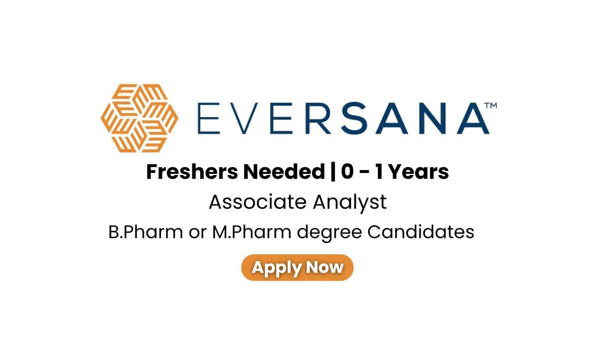 EVERSANA Hiring For Freshers Associate Analyst