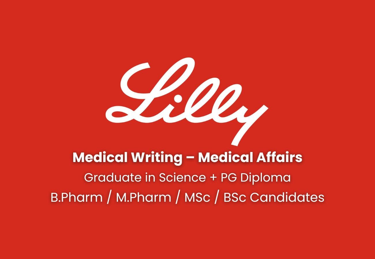 Eli Lilly Hiring For Medical Writing – Medical Affairs