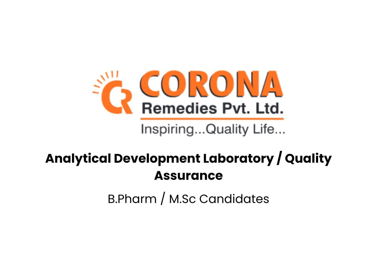 CORONA Remedies Hiring Analytical Development Laboratory / Quality Assurance