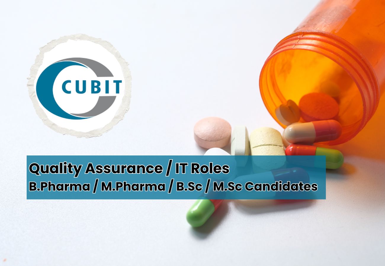 Cubit Life Sciences Hiring B.Pharma/M.Pharma for QA & IT Roles – Apply Now!