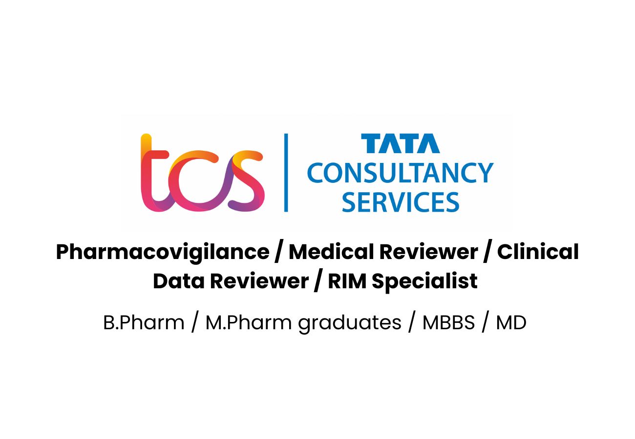 TCS Pharmacovigilance Careers 2025 – Openings for Pharma & Medical Graduates