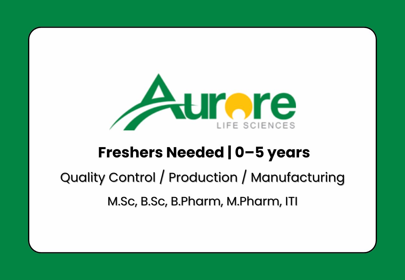 Urgent Hiring in Pharma – Aurore Pharmaceuticals Walk-In Interview (Hyderabad)