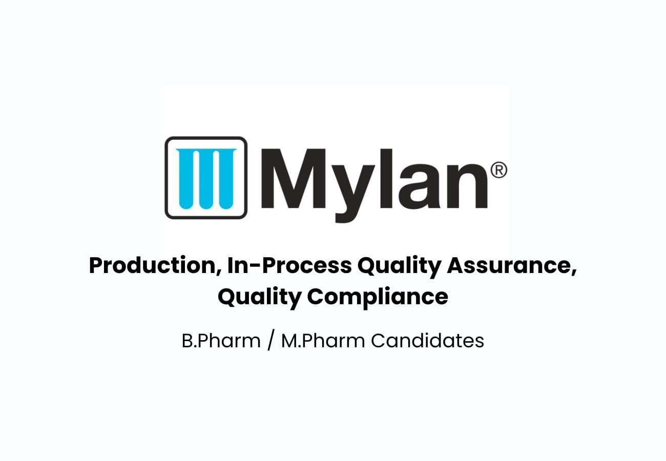 Mylan Laboratories Limited Hiring For QA, Production, Quality Compliance & Validation Roles