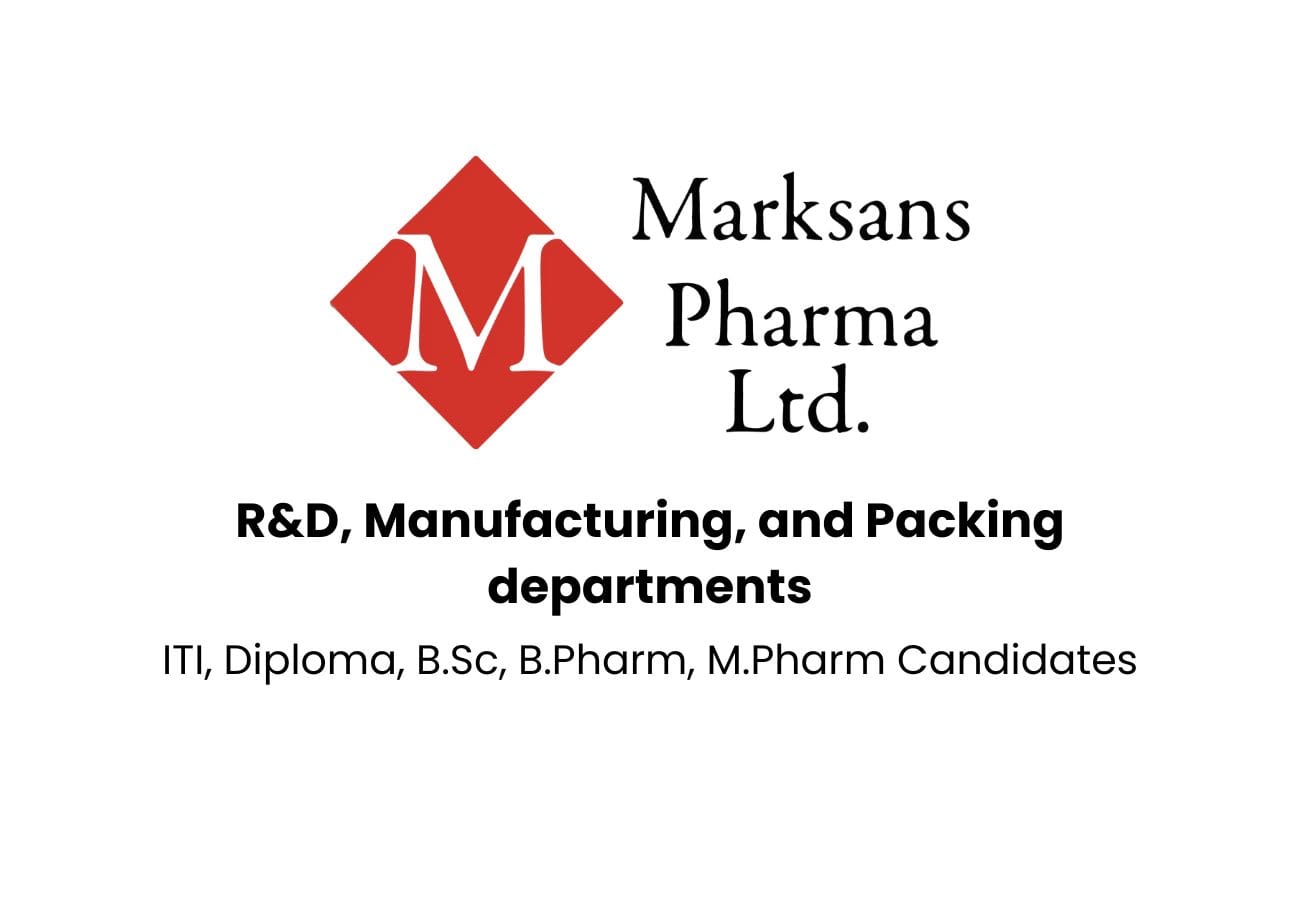 Marksans Pharma Walk-in Drive 2025: R&D, Manufacturing & Packing Jobs – Apply Now