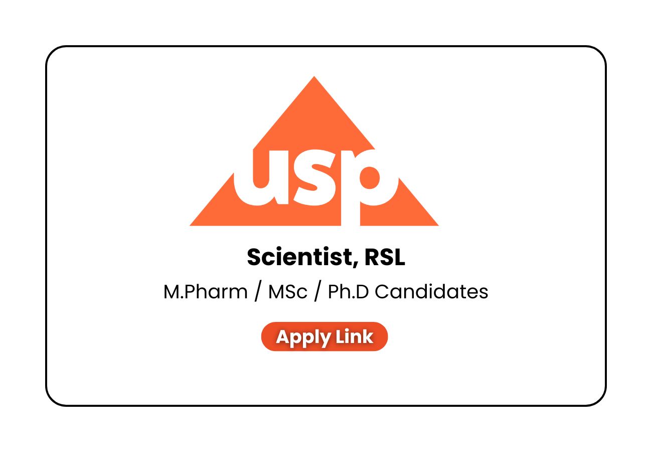 USP Hyderabad Hiring RSL Scientist - M.Pharm / MSc / Ph.D Apply Now