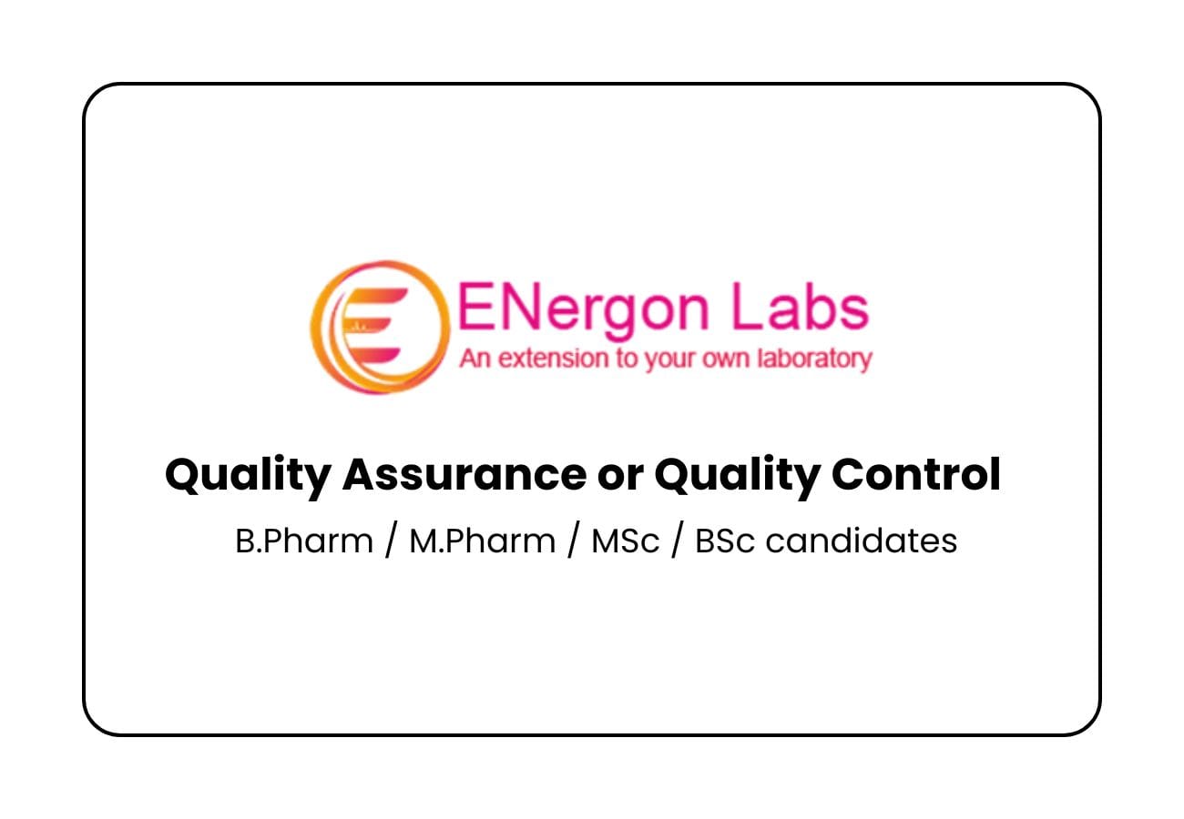 ENERGON LABS Walk-in Drive for QA & QC Professionals – Apply Now!