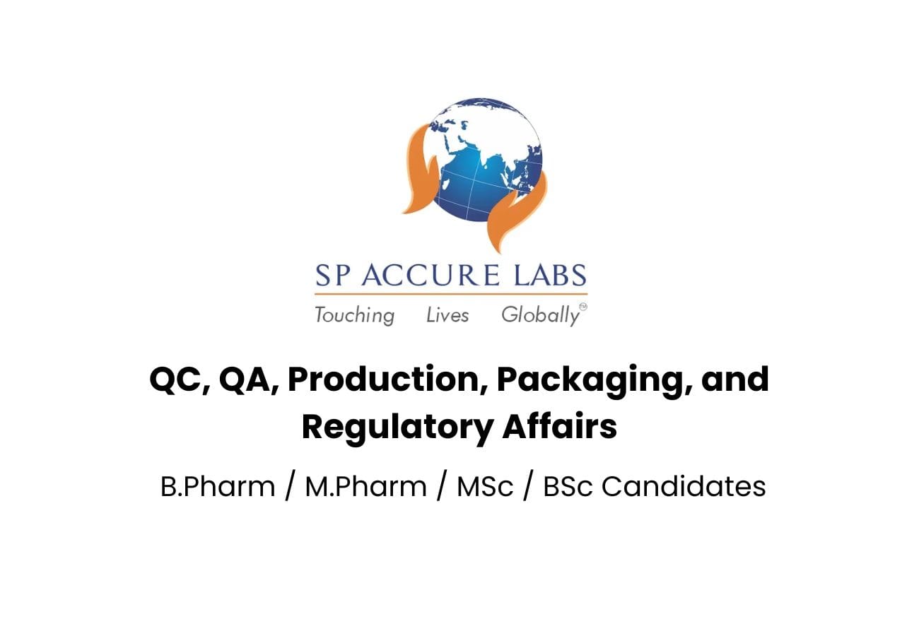 Urgent Pharma Jobs in Hyderabad – QC, QA, Production Openings @ SP Accure Labs