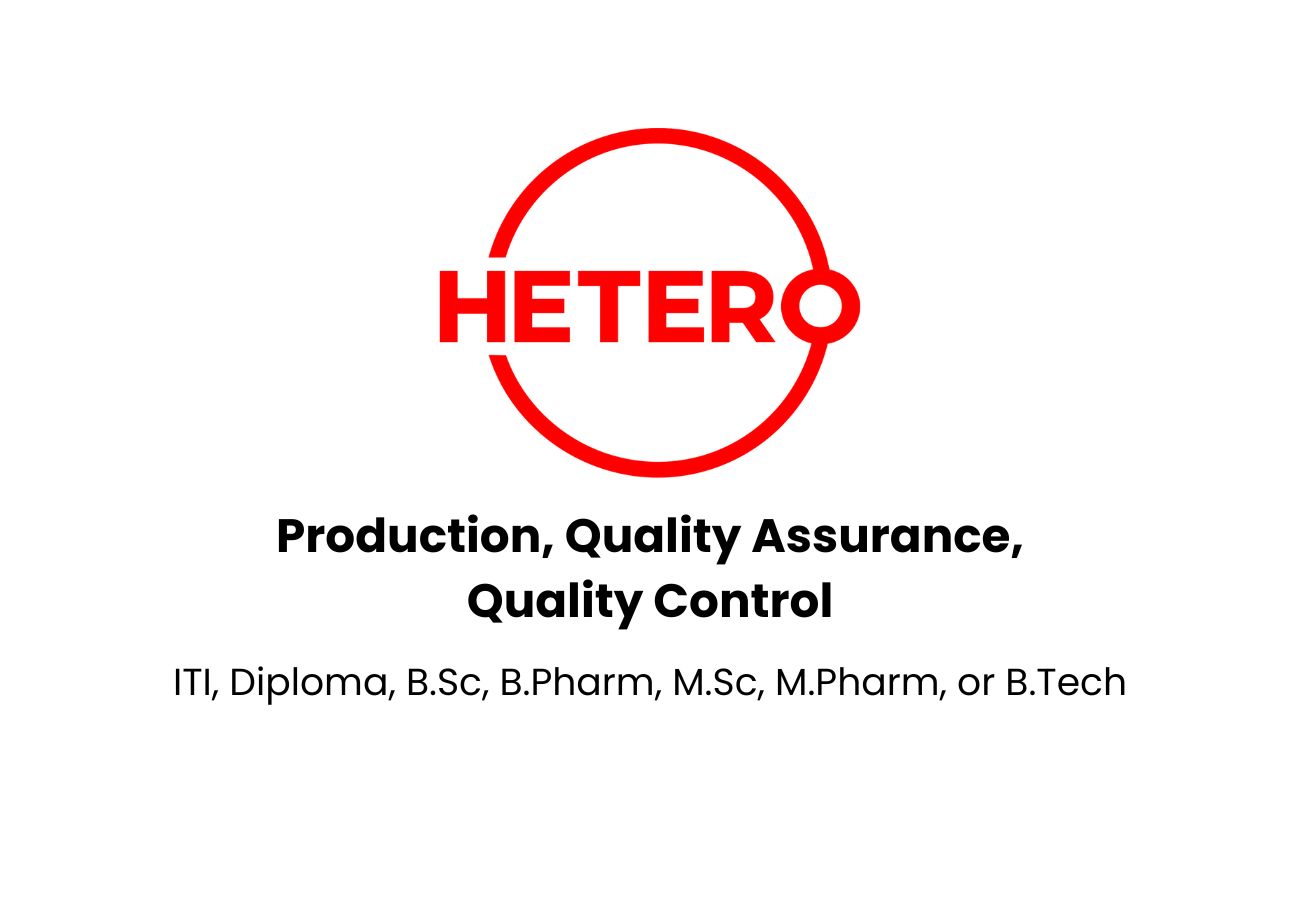 Hetero Mega Walk-In Drive 2024 in Goa – QA, QC, Production Jobs | Apply Now!
