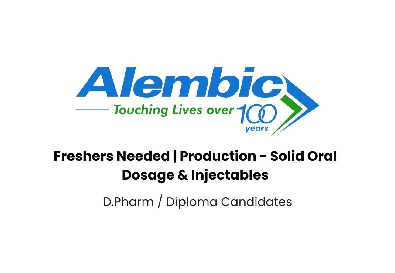 Freshers D.Pharm Jobs at Alembic Pharmaceuticals – Walk-In on 1st June 2025