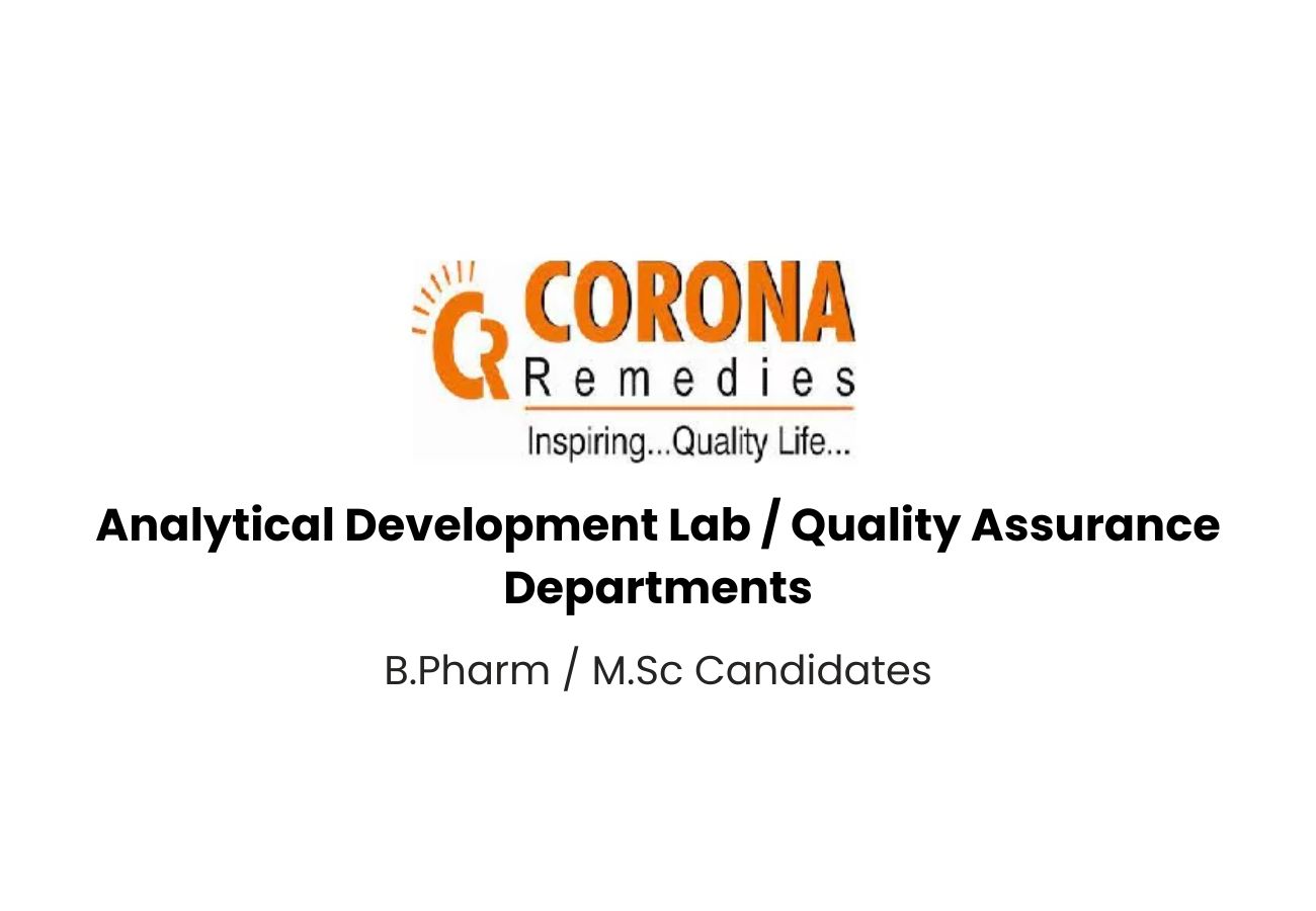 CORONA Remedies Hiring B.Pharm & MSc – QA & ADL Openings in Ahmedabad