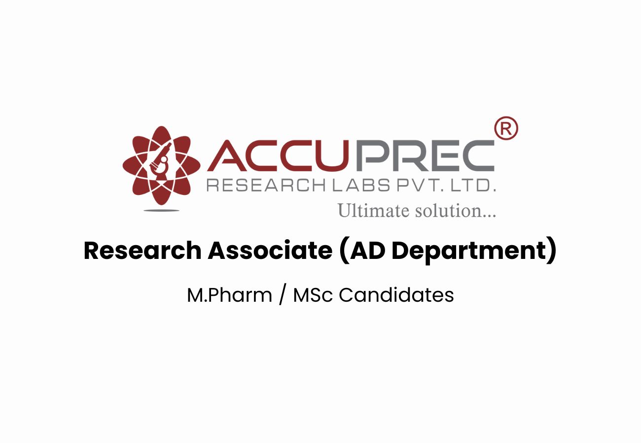 Accuprec Research Labs Hiring Research Associate – M.Pharm/MSc | Ahmedabad
