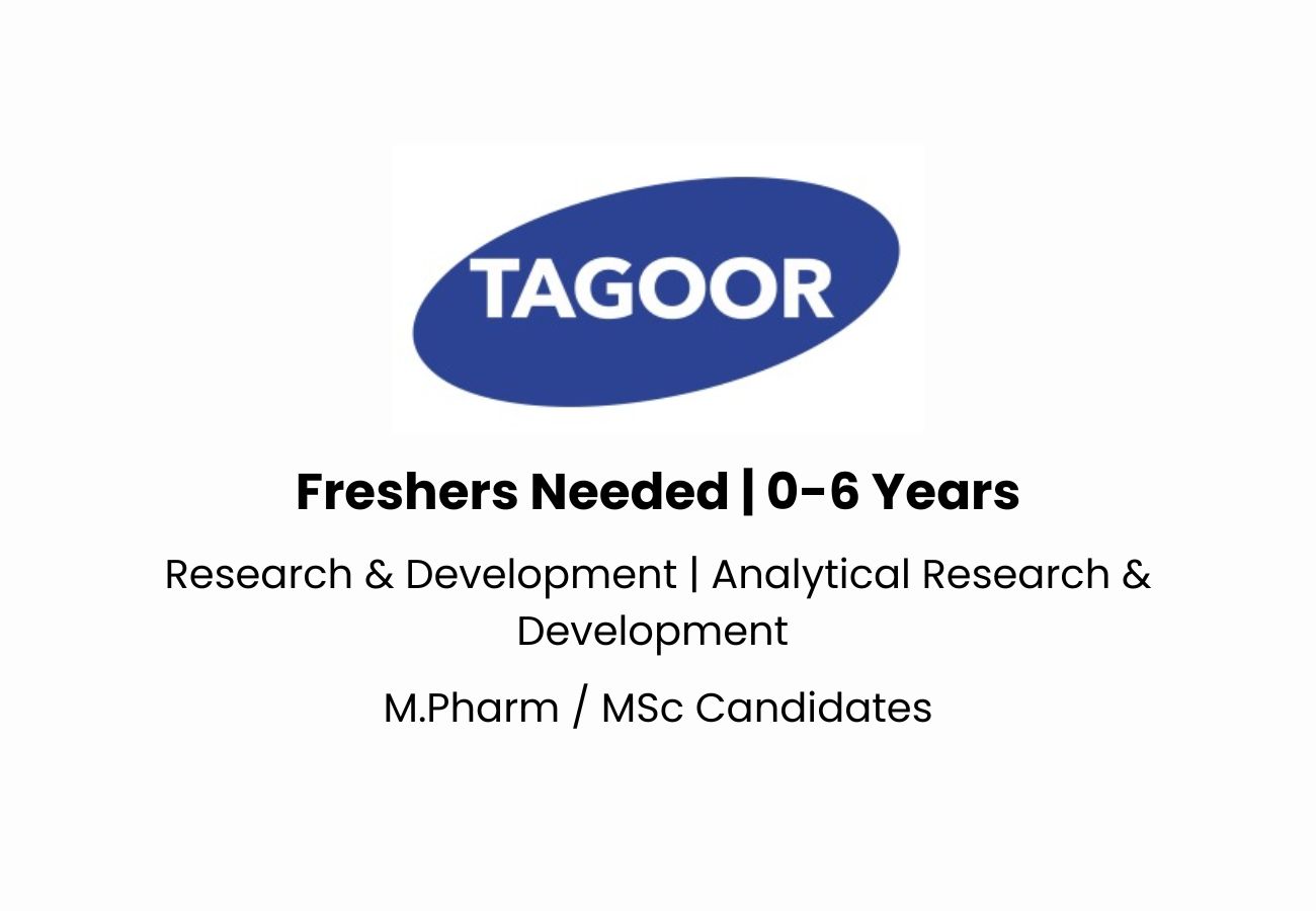 Freshers & Experienced – Walk-In at TAGOOR Labs on 31st May 2025 for R&D Roles