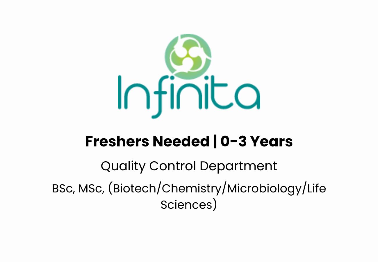 Infinita Biotech Walk-In Drive 2025 – QC Jobs for Freshers & Experienced | Hyderabad