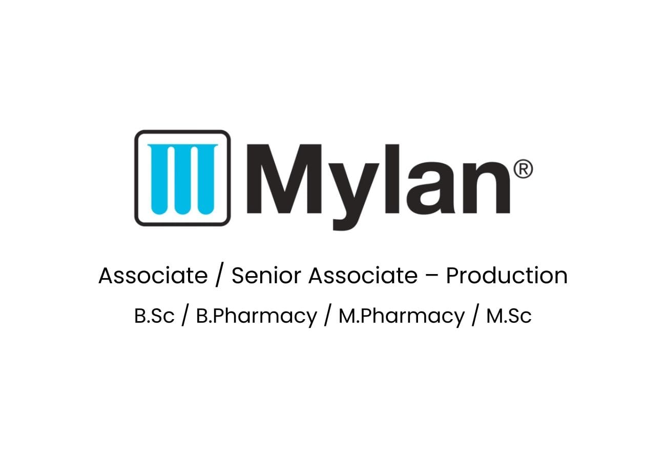 Mylan Laboratories Walk-In Drive 2025 – Production Jobs for Pharma Graduates